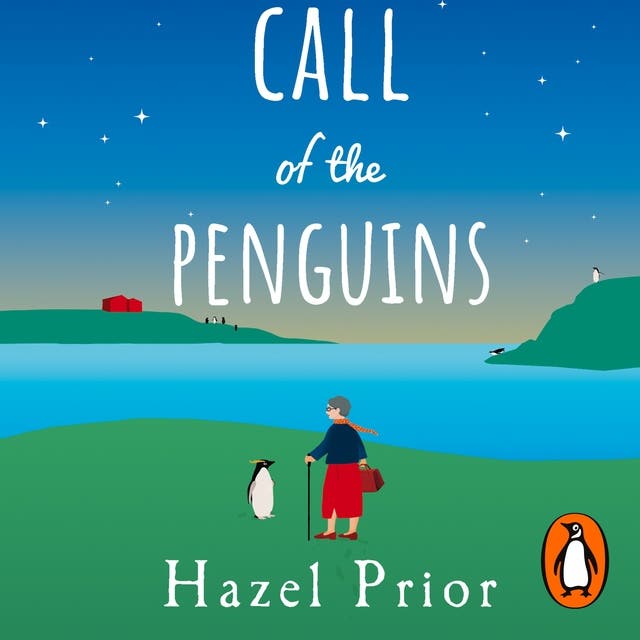 Call of the Penguins: The heartwarming story from the No.1 bestselling author of Away with the Penguins – omslag van het luisterboek van Hazel Prior