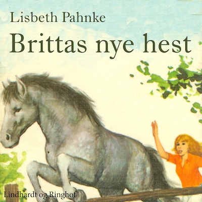 Brittas nye hest – omslag til lydbogen af Lisbeth Pahnke