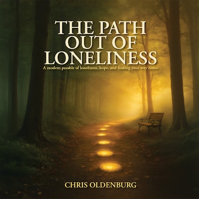 The Path Out of Loneliness