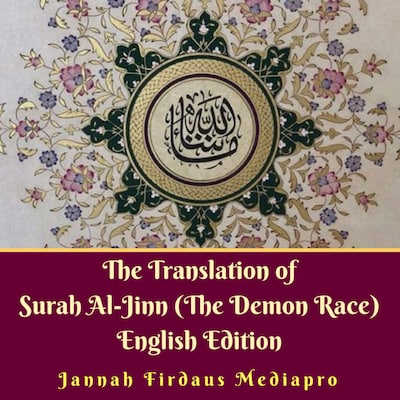 The Translation of Surah Al-Jinn (The Demon Race) English Edition – omslag til lydbogen af Jannah Firdaus Mediapro