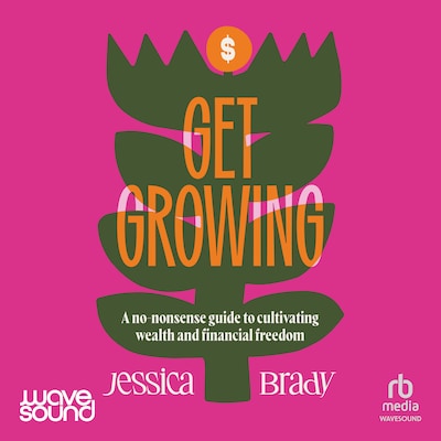 Get Growing – omslag til lydbogen af Jess Brady