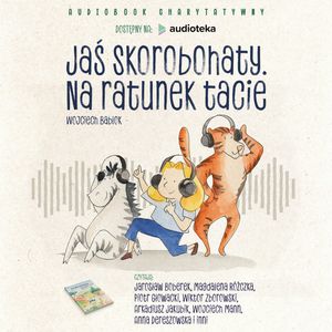 Jaś Skorobohaty. Na ratunek tacie – okładka audiobooka, autor Wojciech Bablok