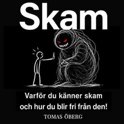 Varför du känner skam och hur du blir fri från den