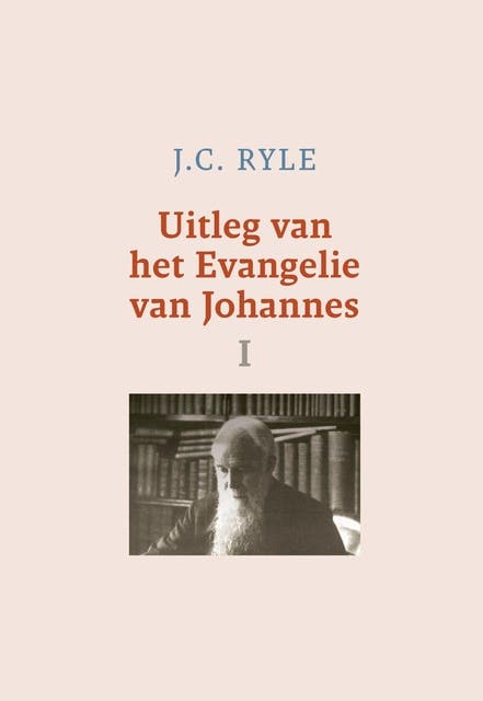 Uitleg van het Evangelie van Johannes I – omslag van het luisterboek van J.C. Ryle