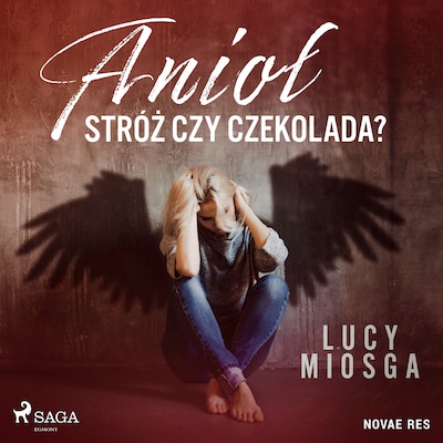 Anioł stróż czy czekolada?
