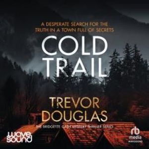 Cold Trail – okładka audiobooka, autor Trevor Douglas