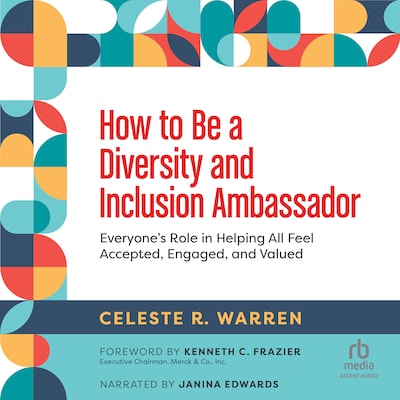 How to Be a Diversity and Inclusion Ambassador – omslag til lydbogen af Celeste R. Warren