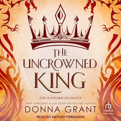 The Uncrowned King – omslag til lydbogen af Donna Grant