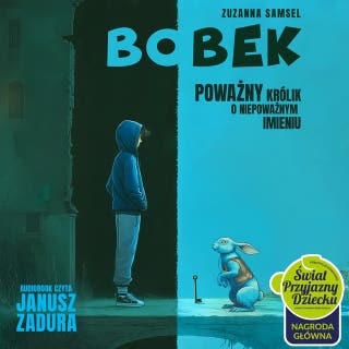 BOBEK. POWAŻNY KRÓLIK O NIEPOWAŻNYM IMIENIU – okładka audiobooka, autor ZUZANNA SAMSEL