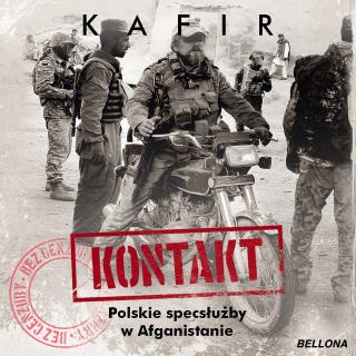 Kontakt. Polskie specsłużby w Afganistanie – okładka audiobooka, autor Kafir .
