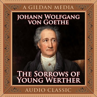 The Sorrows Young Werther – omslag til lydbogen af Johann Wolfgang Goethe