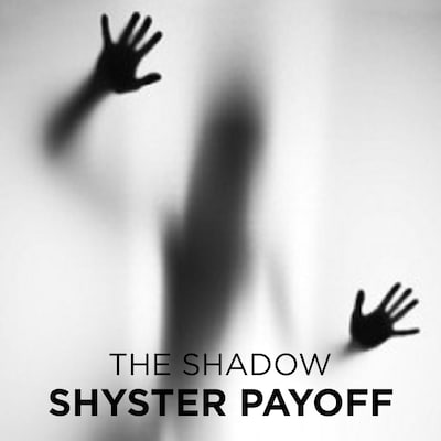 Shyster Payoff