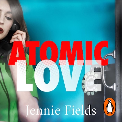 Atomic Love – omslag til lydbogen af Jennie Fields