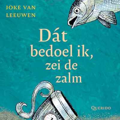 Dát bedoel ik, zei de zalm