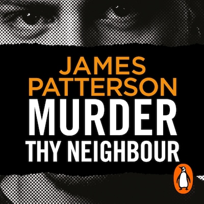 Murder Thy Neighbour – omslag til lydbogen af James Patterson