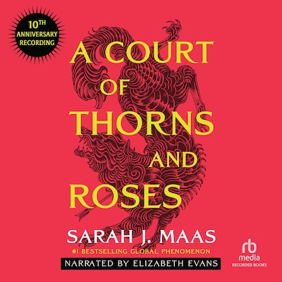 A Court of Thorns and Roses (10th Anniversary Recording)