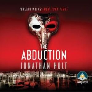 The Abduction – okładka audiobooka, autor Jonathan Holt