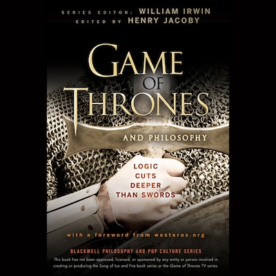 Game of Thrones and Philosophy – omslag til lydbogen af William Irwin, Henry Jacoby