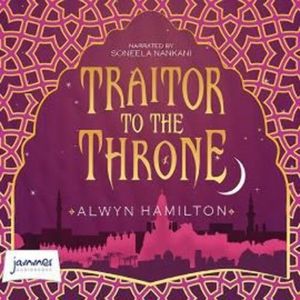 Traitor to the Throne: Rebel of the Sands, Book 2 – okładka audiobooka, autor Alwyn Hamilton