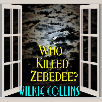 Who Killed Zebedee? – omslag til lydbogen af Wilkie Collins