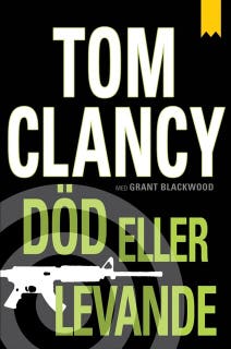 Död eller levande – omslag till ljudboken av Grant Blackwood,Tom Clancy