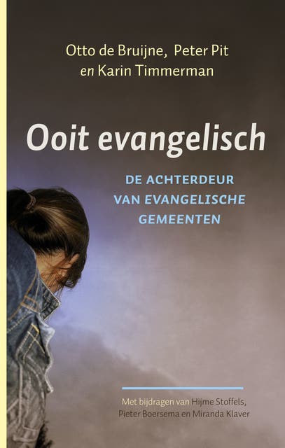 Ooit evangelisch: de achterdeur van evangelische gemeenten – omslag van het luisterboek van Karin Timmerman,Otto de Bruijne,Peter Pit
