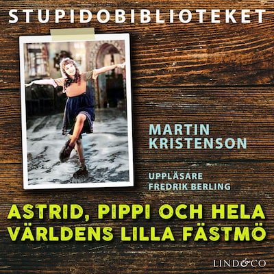 Astrid, Pippi och hela världens lilla fästmö