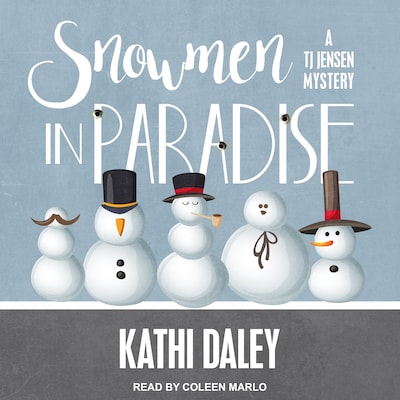 Snowmen in Paradise – omslag til lydbogen af Kathi Daley