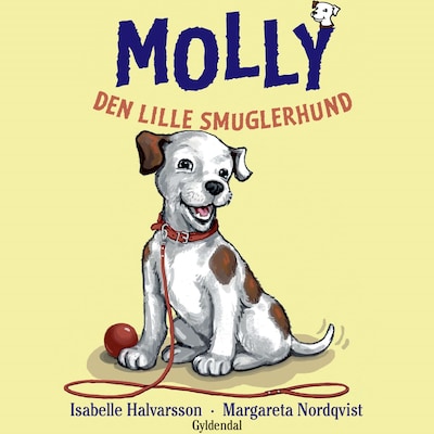 Molly 1 - Den lille smuglerhund – omslag til lydbogen af Isabelle Halvarsson