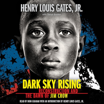 Dark Sky Rising - Reconstruction and the Dawn of Jim Crow (Unabridged)