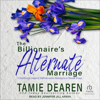 The Billionaire's Alternate Marriage – omslag til lydbogen af Tamie Dearen