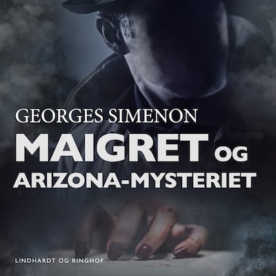 Maigret og Arizona–mysteriet – omslag til lydbogen af Georges Simenon