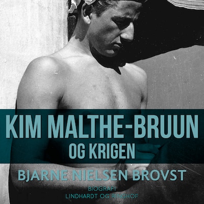 Kim Malthe-Bruun og krigen – omslag til lydbogen af Bjarne Nielsen Brovst