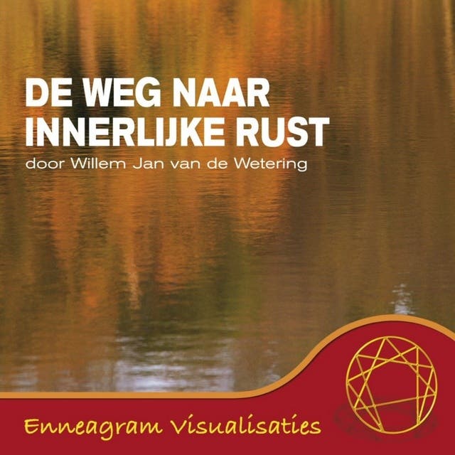 De weg naar innerlijke rust: Enneagram Visualisaties – omslag van het luisterboek van Willem Jan van de Wetering