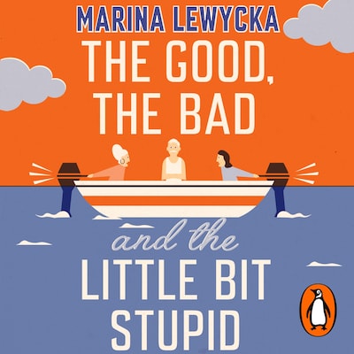 The Good, the Bad and the Little Bit Stupid – omslag til lydbogen af Marina Lewycka