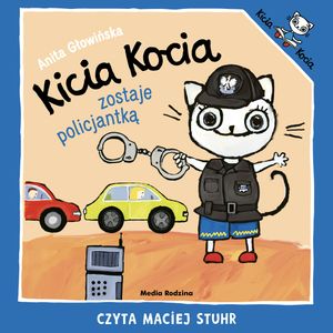 Kicia Kocia zostaje policjantką – okładka audiobooka, autor Anita Głowińska