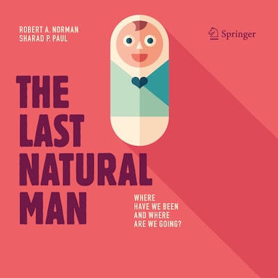 The Last Natural Man (Unabridged) – omslag van het luisterboek van Sharad P. Paul, Robert A. Norman