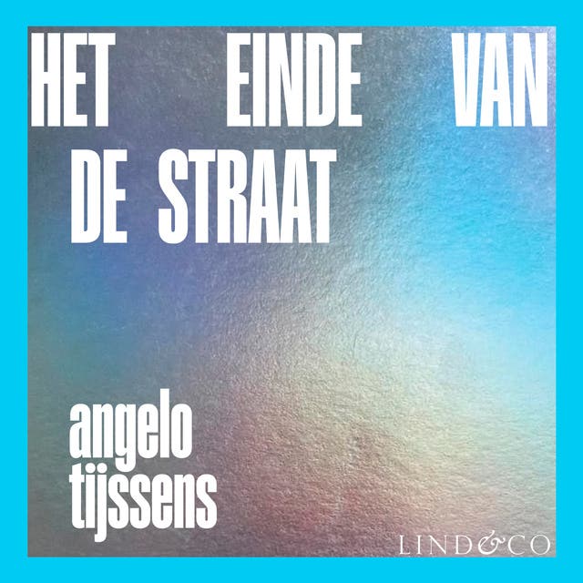 Het einde van de straat – omslag van het luisterboek van Angelo Tijssens