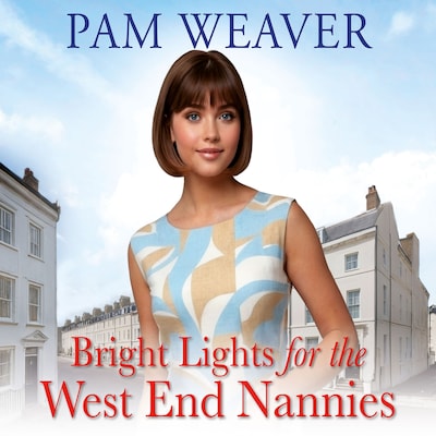 Bright Lights for the West End Nannies – omslag til lydbogen af Pam Weaver