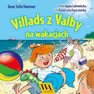 Villads z Valby na wakacjach – okładka audiobooka, autor Anne Sofie Hammer
