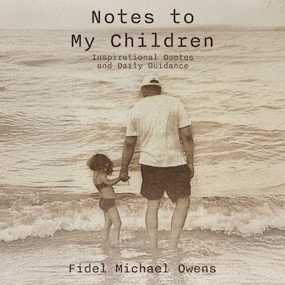 Notes to My Children