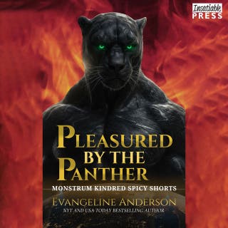 Pleasured by the Panther: A Monstrum Kindred Spicy Shorts Novella (Monstrum Kindred, Book Nine) – omslag till ljudboken av Evangeline Anderson