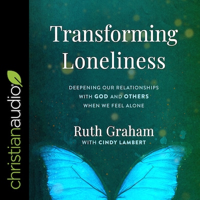 Transforming Loneliness – omslag til lydbogen af Ruth Graham