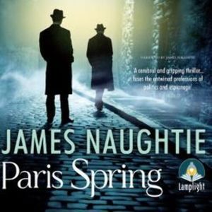 Paris Spring – okładka audiobooka, autor James Naughtie