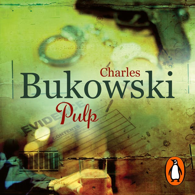 Pulp: A Novel – omslag van het luisterboek van Charles Bukowski