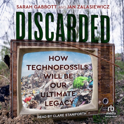 Discarded – omslag til lydbogen af Sarah Gabbott, Jan Zalasiewicz