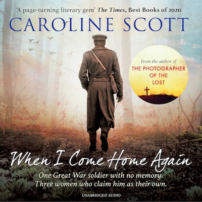 When I Come Home Again – omslag til lydbogen af Caroline Scott