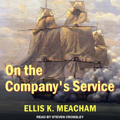 On the Company's Service – omslag til lydbogen af Ellis K. Meacham