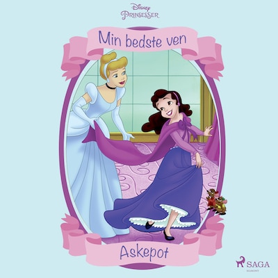 Min bedste ven - Askepot – omslag til lydbogen af Disney
