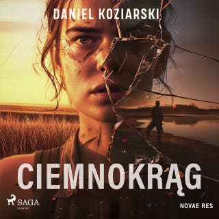 Ciemnokrąg – okładka audiobooka, autor Daniel Koziarski